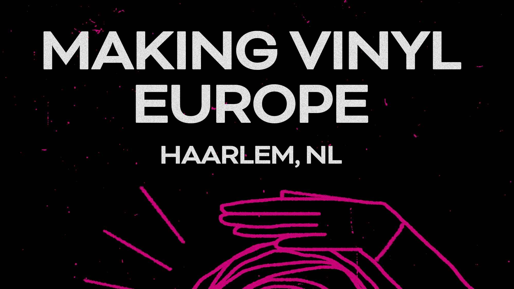 Making Vinyl erneut in Haarlem