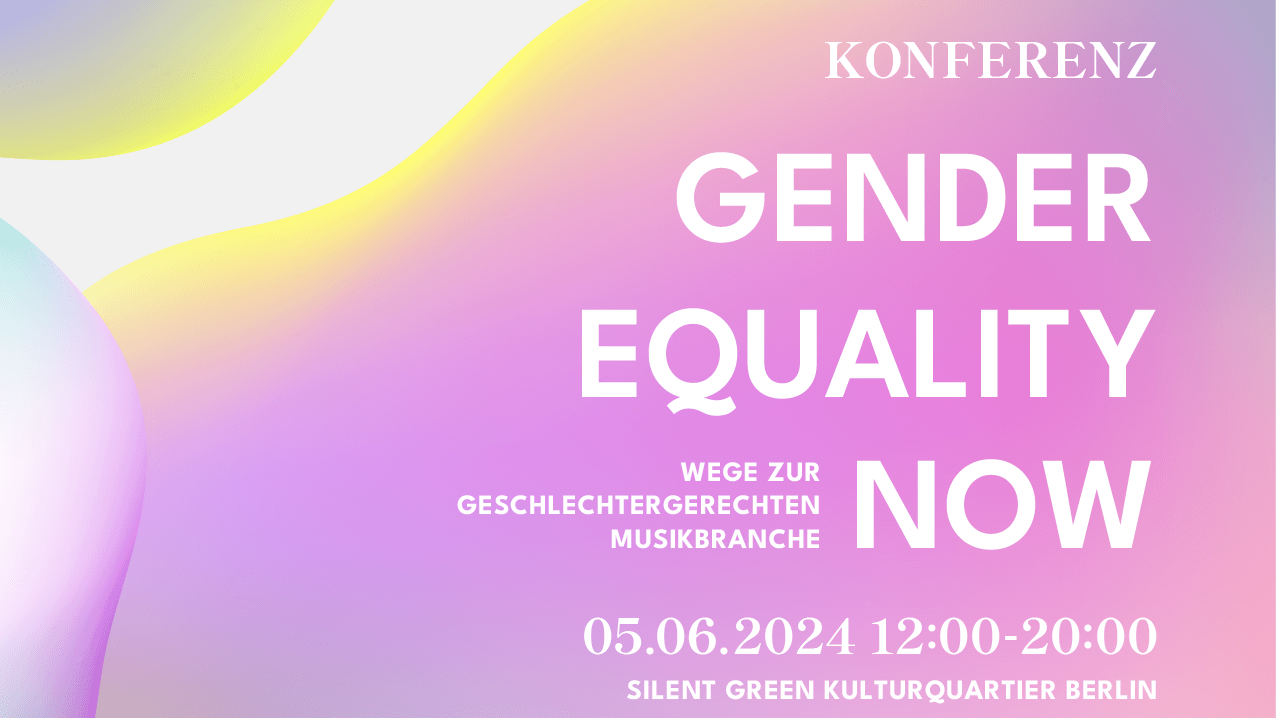 Music Women* lädt zu Gender Equality Konferenz