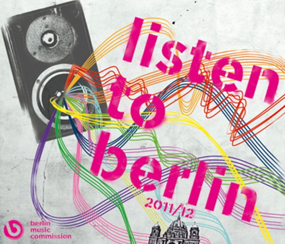 Präsentiert im sechsten Jahr neue Acts aus Berlin: Die Compilation "Listen To Berlin"
