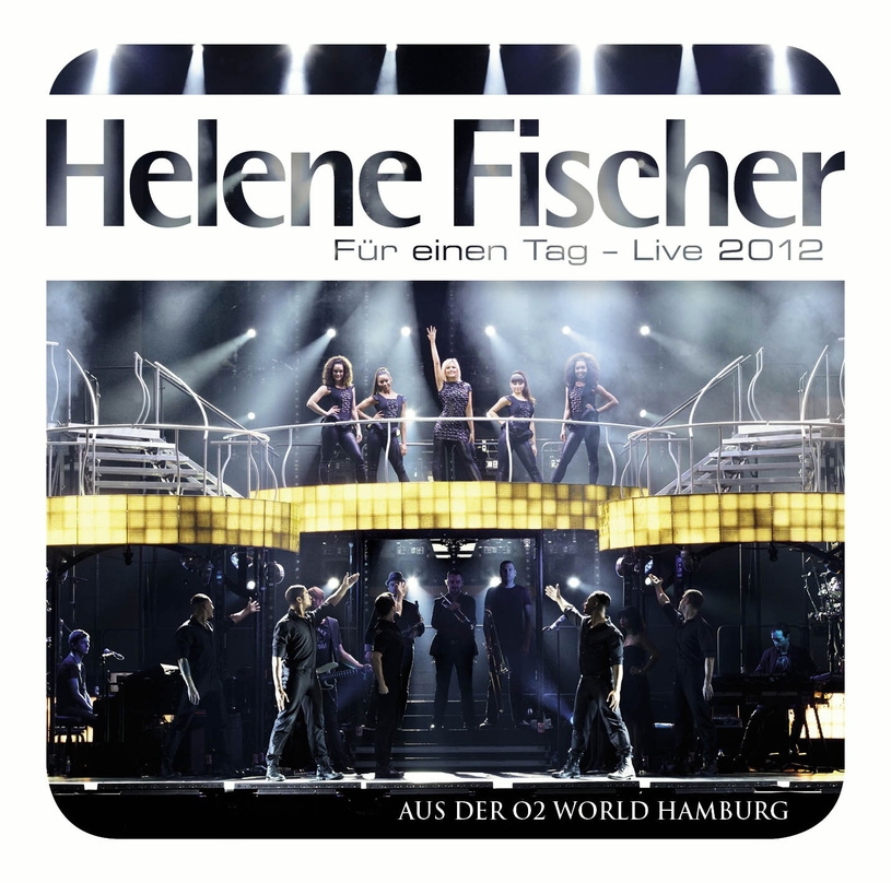 Mit "Für einen Tag - Live" neu auf Platz eins der MusikWoche Top 100 Longplay: Helene Fischer