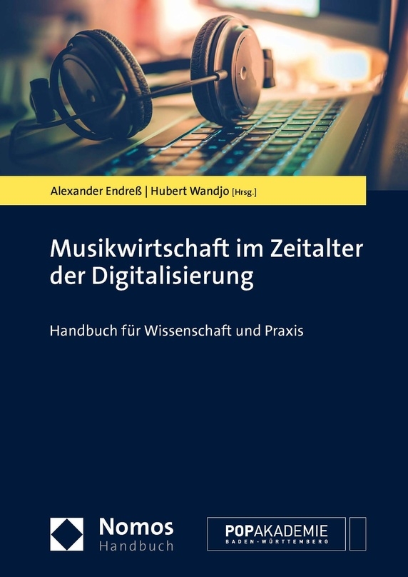 So sieht es aus: das Handbuch "Musikwirtschaft im Zeitalter der Digitalisierung"