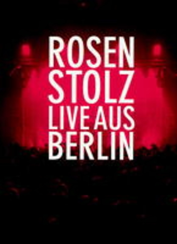 Ein Renner im heißen deutschen Sommer: Rosenstolz live auf DVD