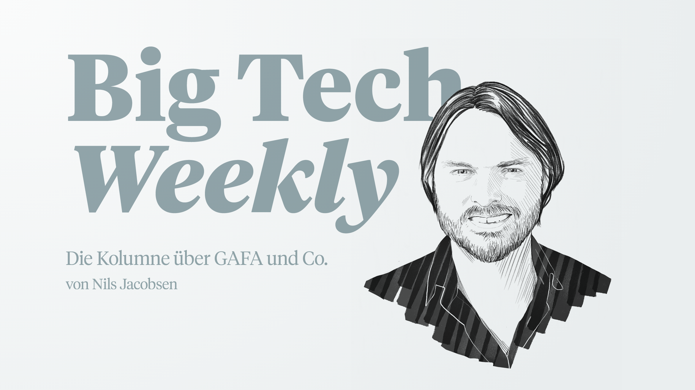 Big-Tech-Weekly-Autor Nils Jacobsen –