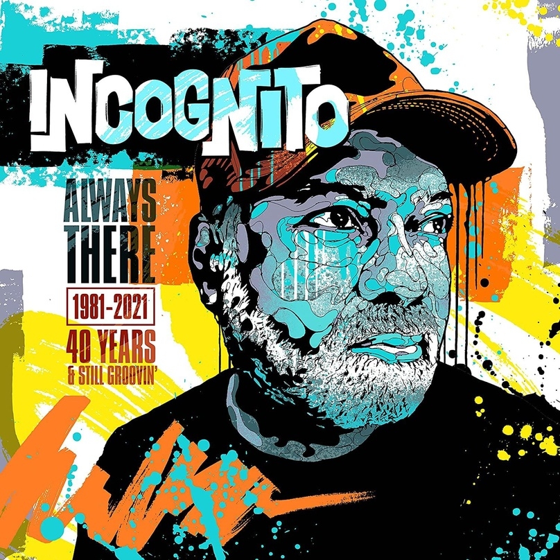 Umfassende Werkschau von Incognito: "Always There 1981-2021 (40 Years & Still Groovin')