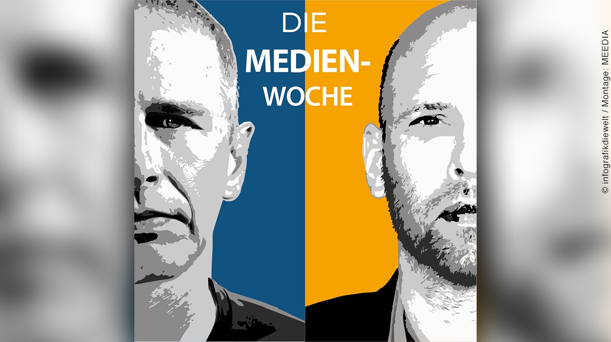 "Die Medien-Woche" mit Stefan Winterbauer (MEEDIA) und Christian Meier (WELT) 