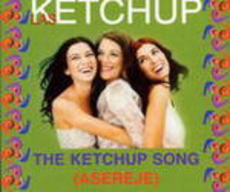 Unaufhaltsam: Las Ketchup mit "The Ketchup Song"