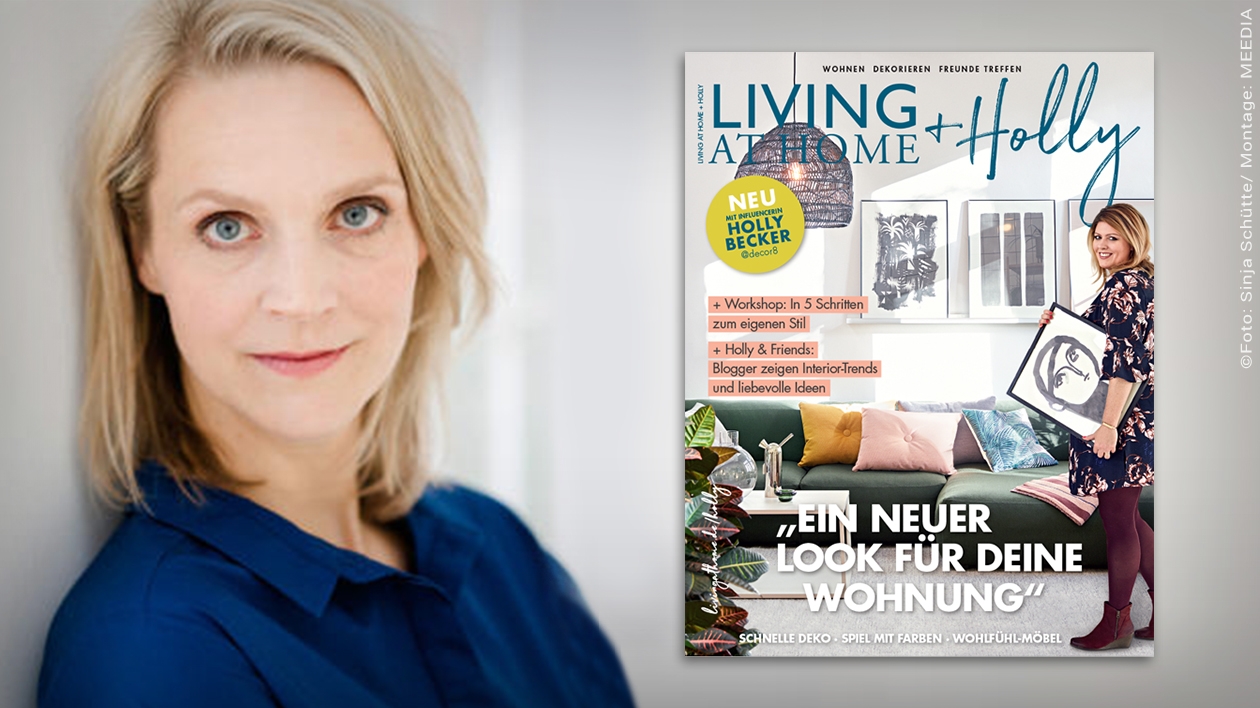 Living at Home-Chefredakteurin Sinja Schütte verantwortet auch das neue Magazin mit der Interieur-Influencerin Holly Becker