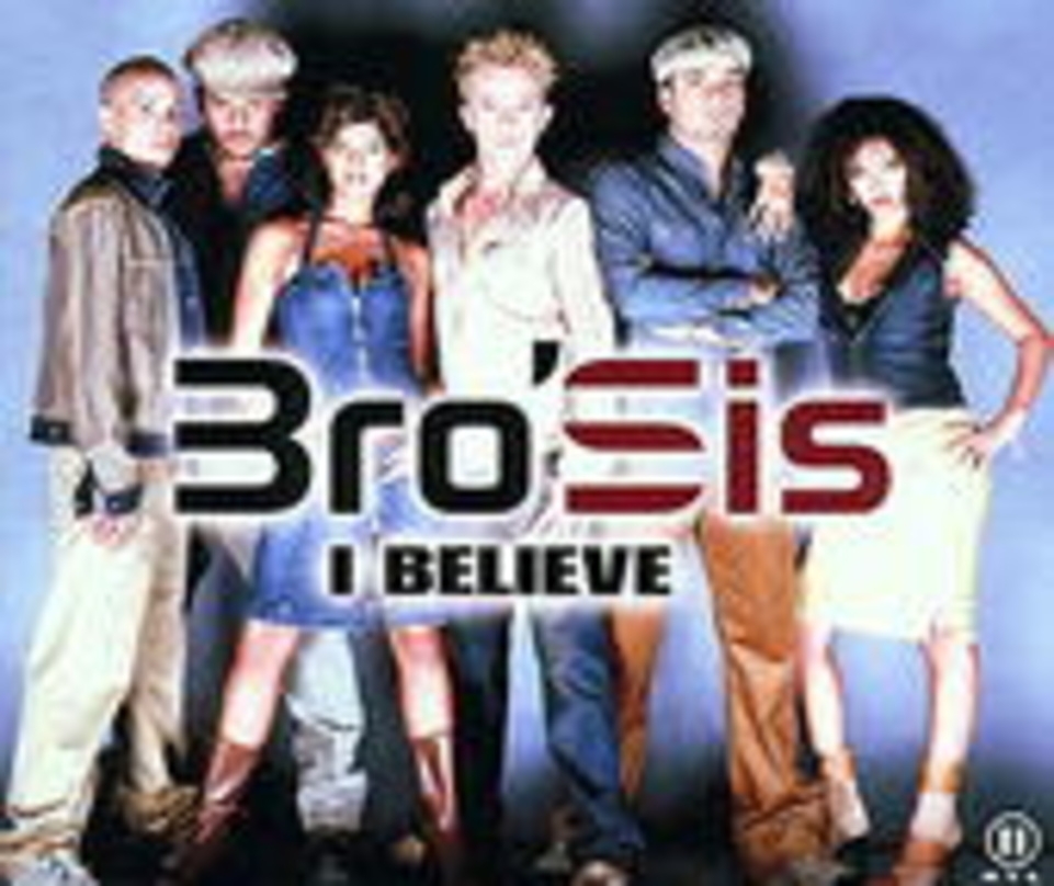 Absoluter Smash-Hit: die erste Bro'Sis-Maxi "I Believe"