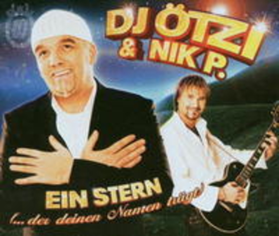 Neue Nummer eins bei den Singles: der Hit von DJ Ötzi und Nik P.