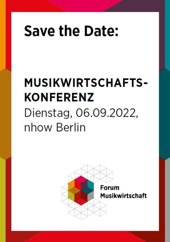 Bestätigung per "Save The Date": das Forum Musikwirtschaft lädt im September 2022 zur Musikwirtschaftskonferenz in nhow nach Berlin