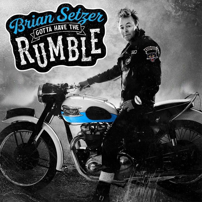 Brian Setzer veröffentlicht am 27. August sein neues Soloalbum "Gotta Have The Rumble" 
