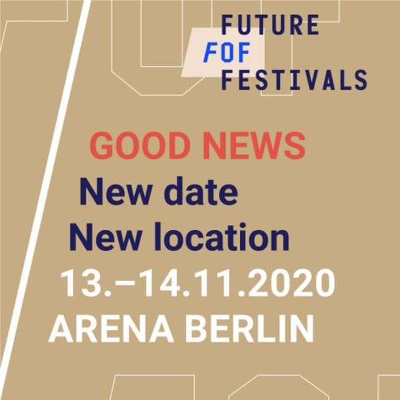 Neuer Termin, neue Location: die Future Of Festivals