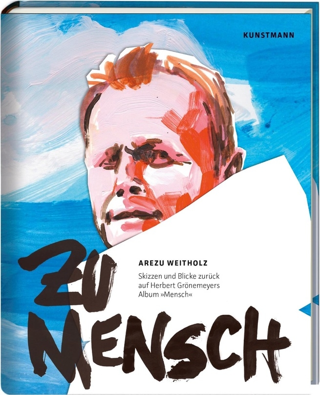 Arezu Weitholz gewährt mit dem Buch "Zu Mensch" einen tiefen Einblick in den kreativen Entstehungsprozess von Herbert Grönemeyers Album "Mensch"