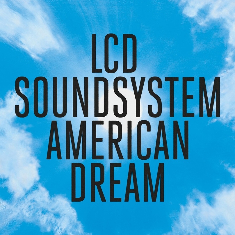 Steigt auf Rang eins: "American Dream" von LCD Soundsystem