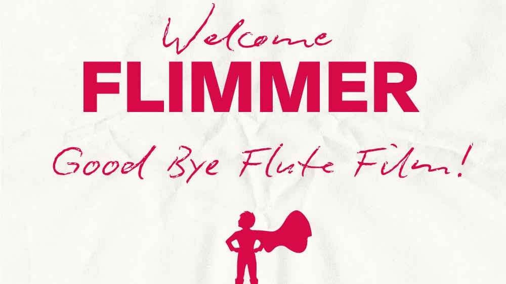 Flute Film wird zu Flimmer