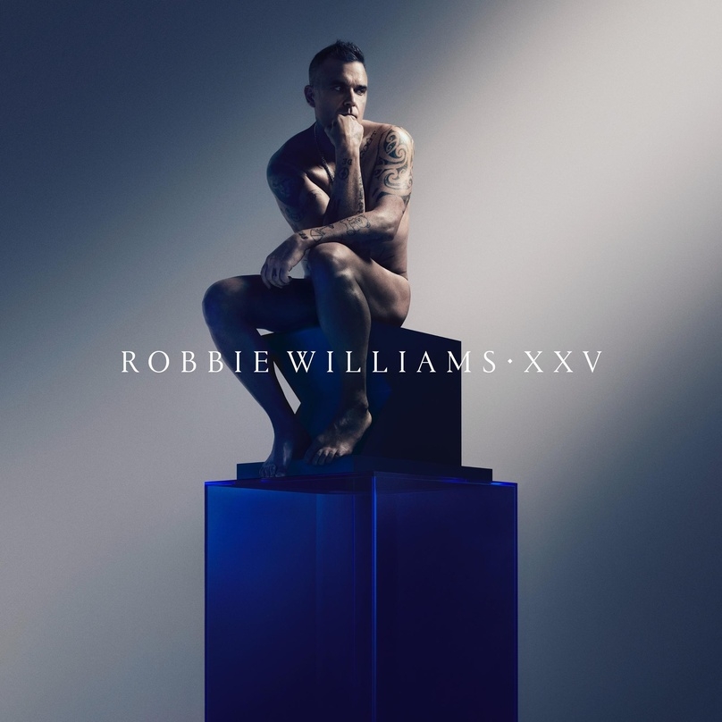 Robbie Williams kündigt für den 9. September über Sony Music ein neues Album mit dem Titel "XXV" an